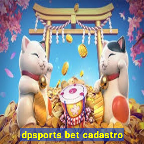 dpsports bet cadastro